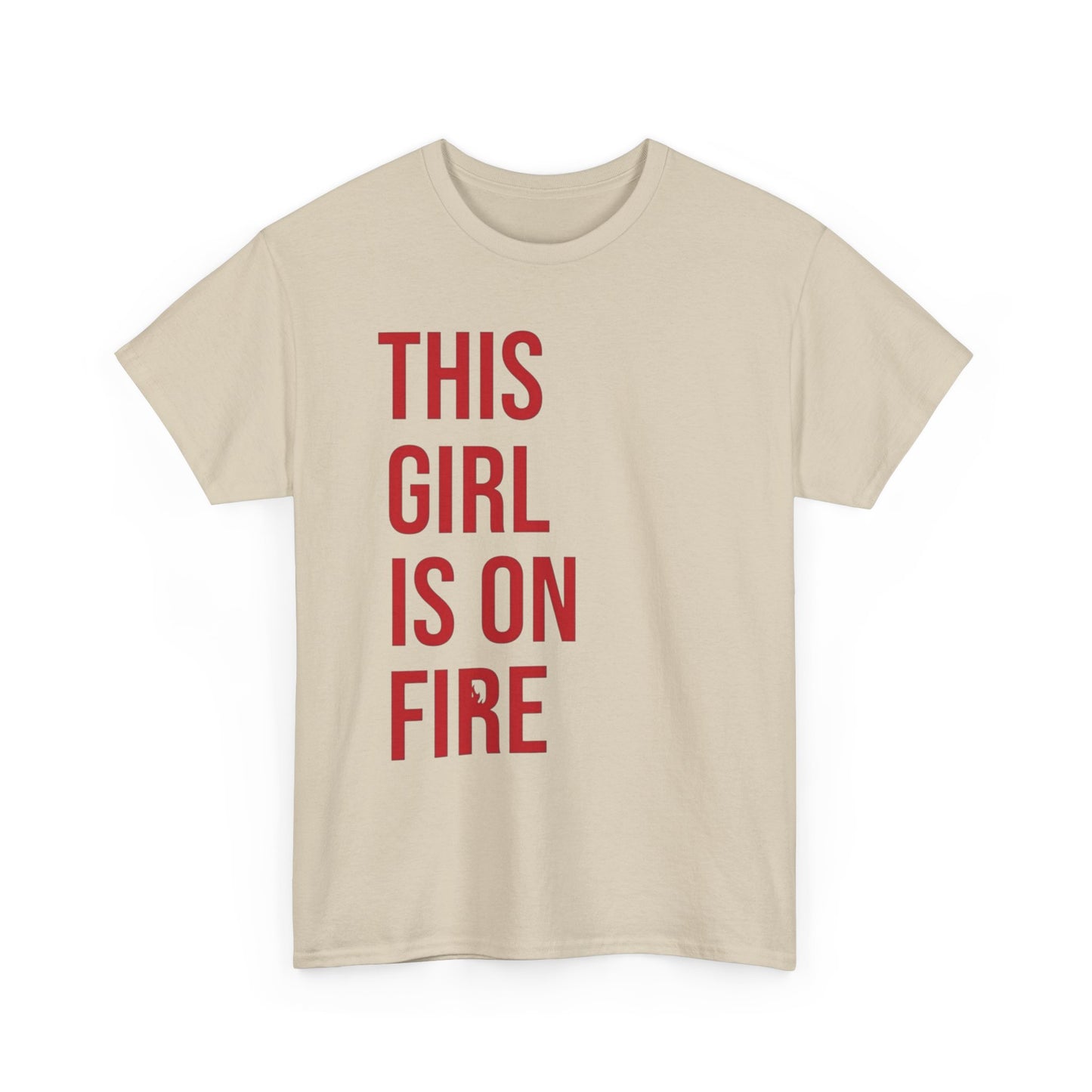 This Girl Is On Fire Graphic T Shirt Unisex Heavy Cotton Tee GIFT