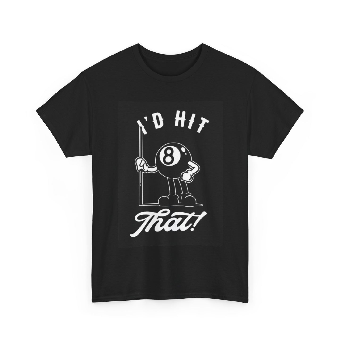 Id Hit That Funny Pool 8 Ball Tshirt Graphic Unisex Heavy Cotton Tee