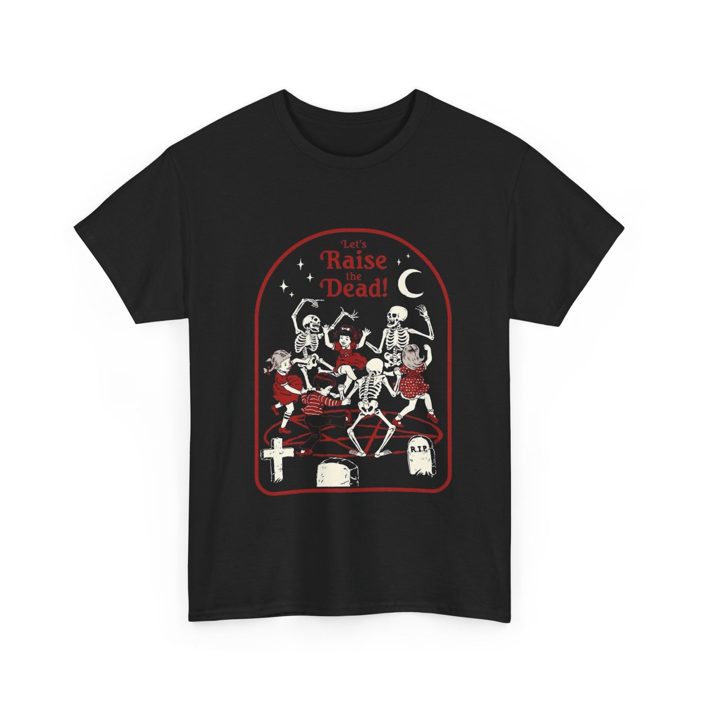 Lets Raise The Dead Graphic T Shirt Unisex Heavy Cotton Tee
