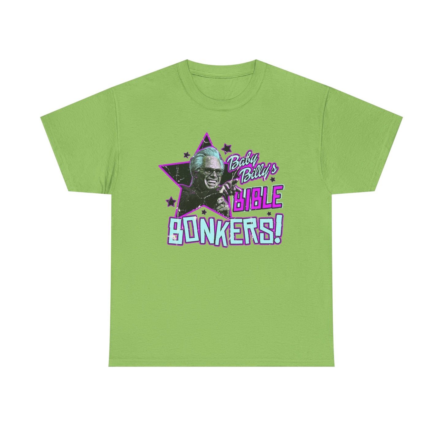 Baby Billy Bible Bonkers Hilarious Graphic T Shirt NEW ADULT Unisex Heavy Cotton
