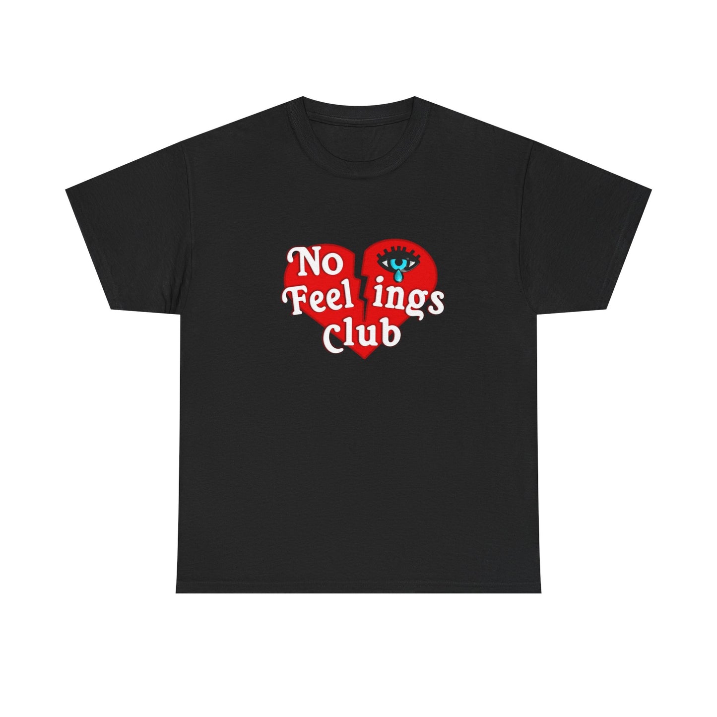 No Feelings Club Graphic T Shirt New Adult Unisex Heavy Cotton Tee