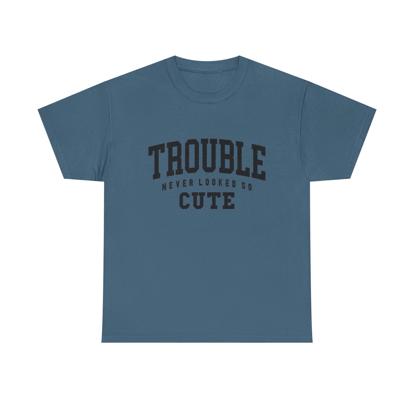 Trouble Never Looked So Cute Funny Graphic T Shirt NEW ADULT