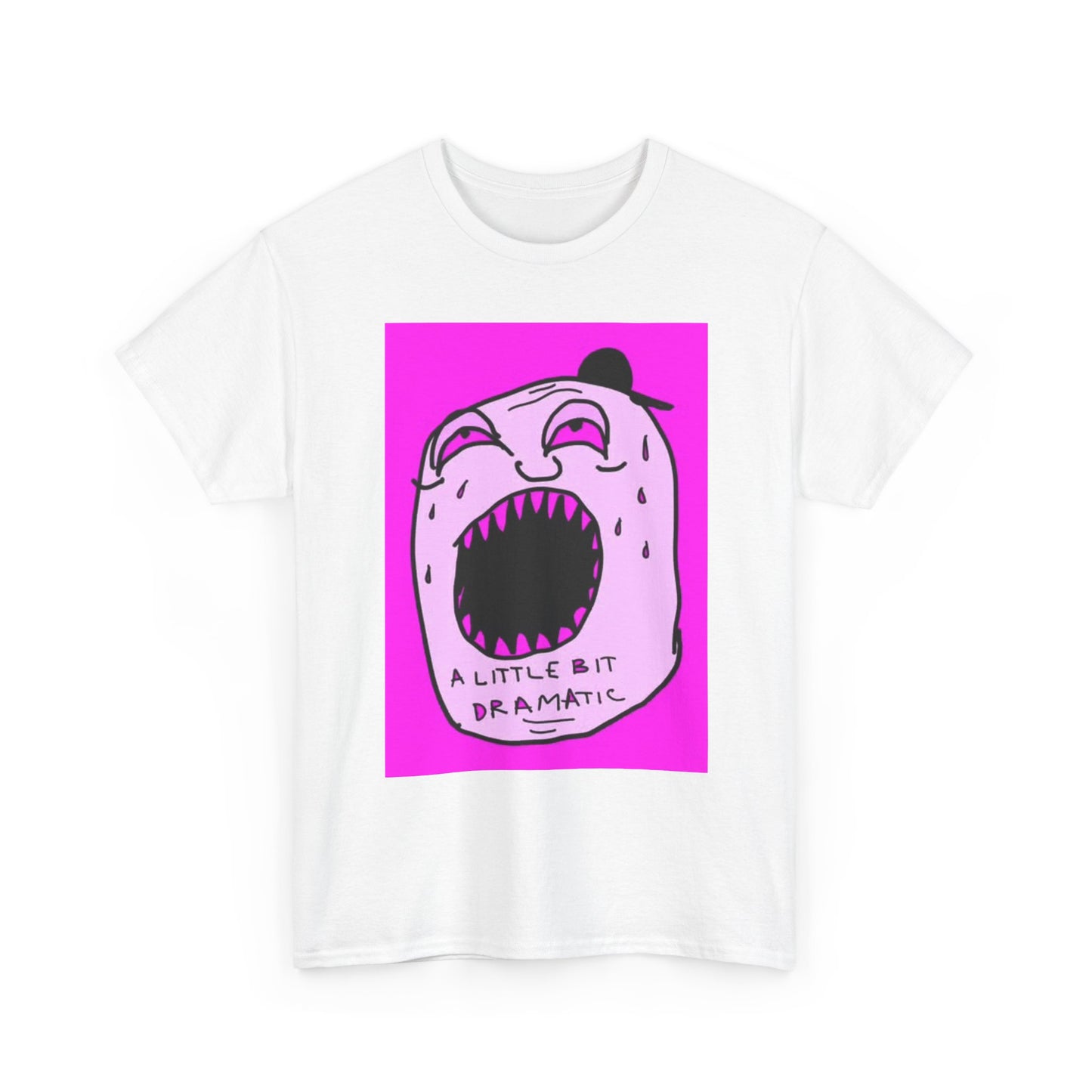 A Little Bit Dramatic Shirt Funny Graphic Art Poster Vintage Unisex Heavy Cotton