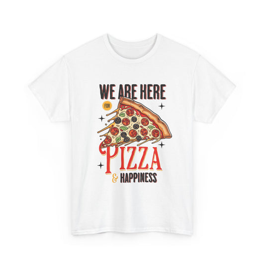 Here For Pizza Graphic T Shirt Men's Heavy Cotton Tee