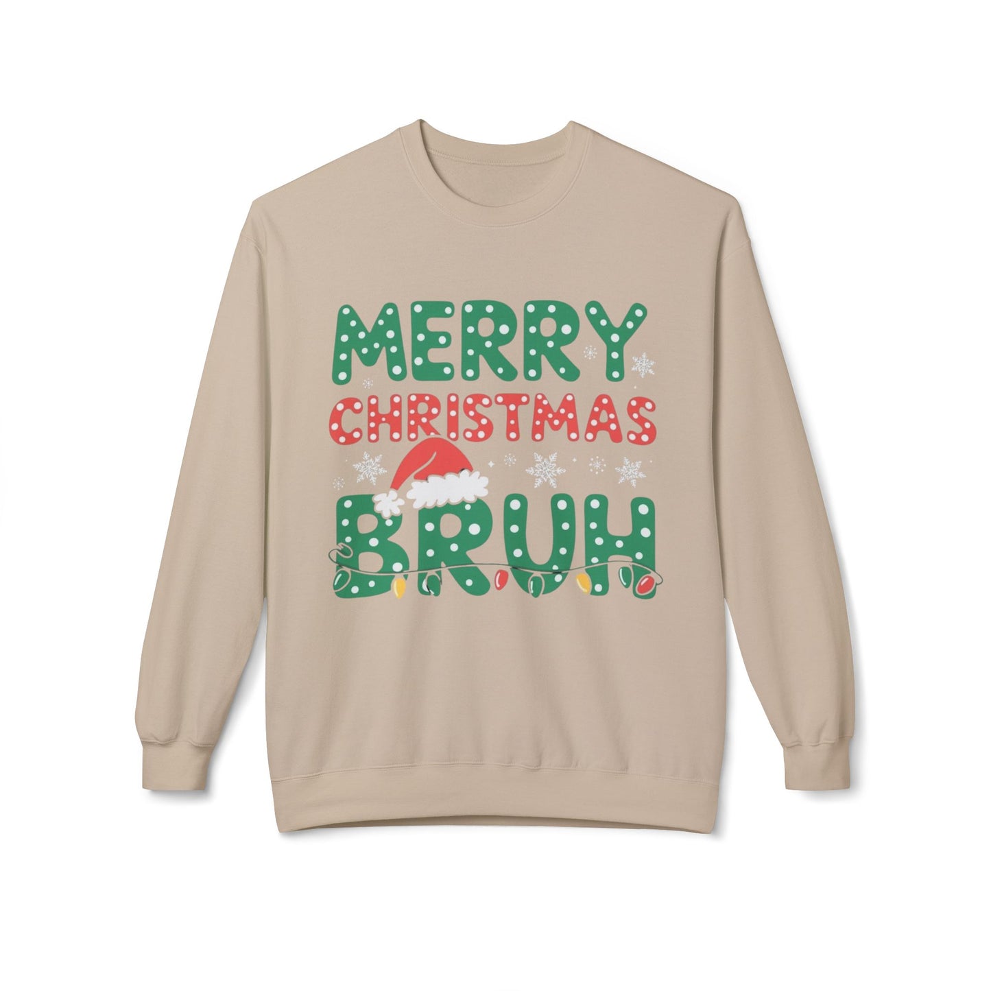 Merry Christmas Bruh Funny Sweater NEW Unisex Fleece Crewneck Sweatshirt