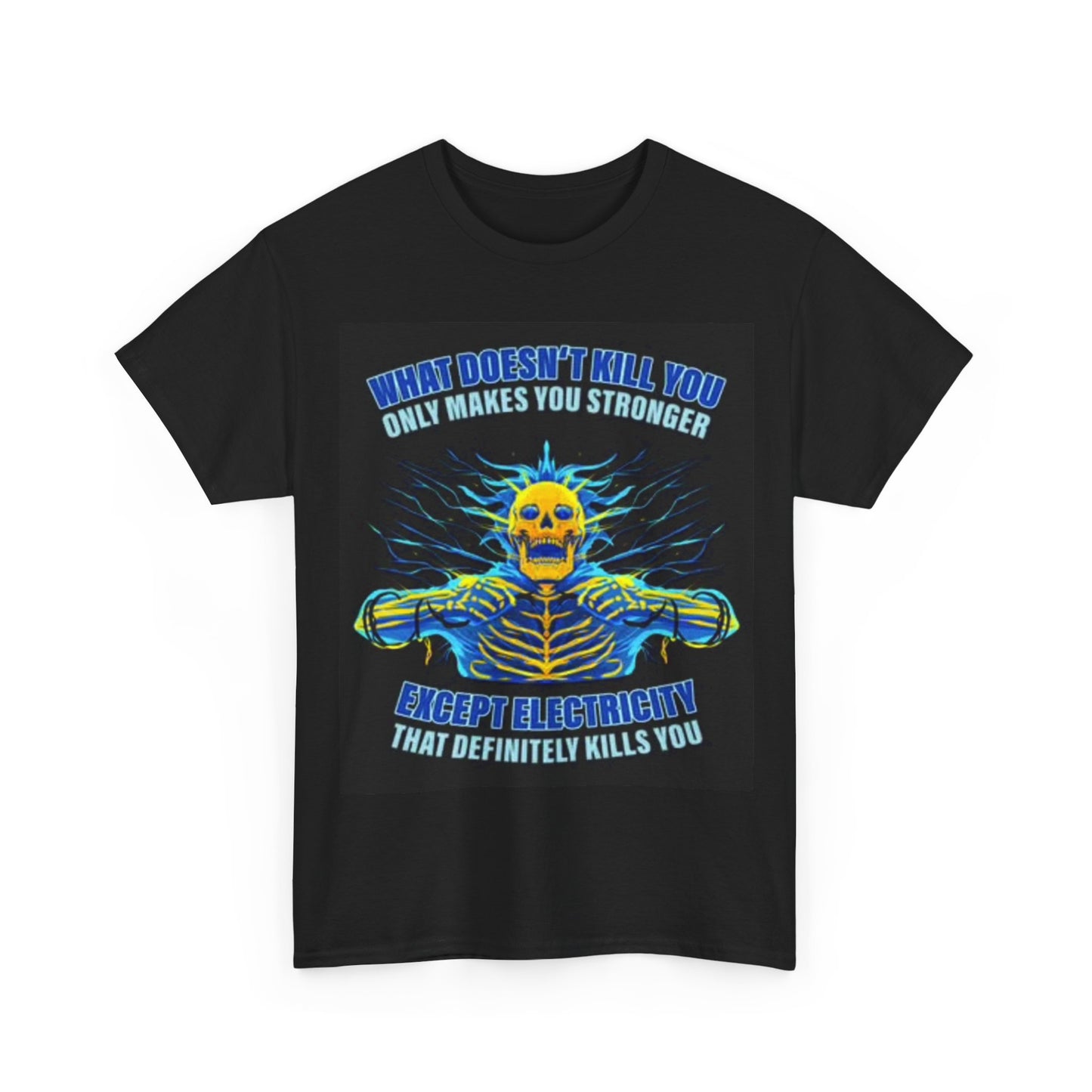Electrician Shirt Funny Electricity Kills you Graphic Unisex Heavy Cotton Tee