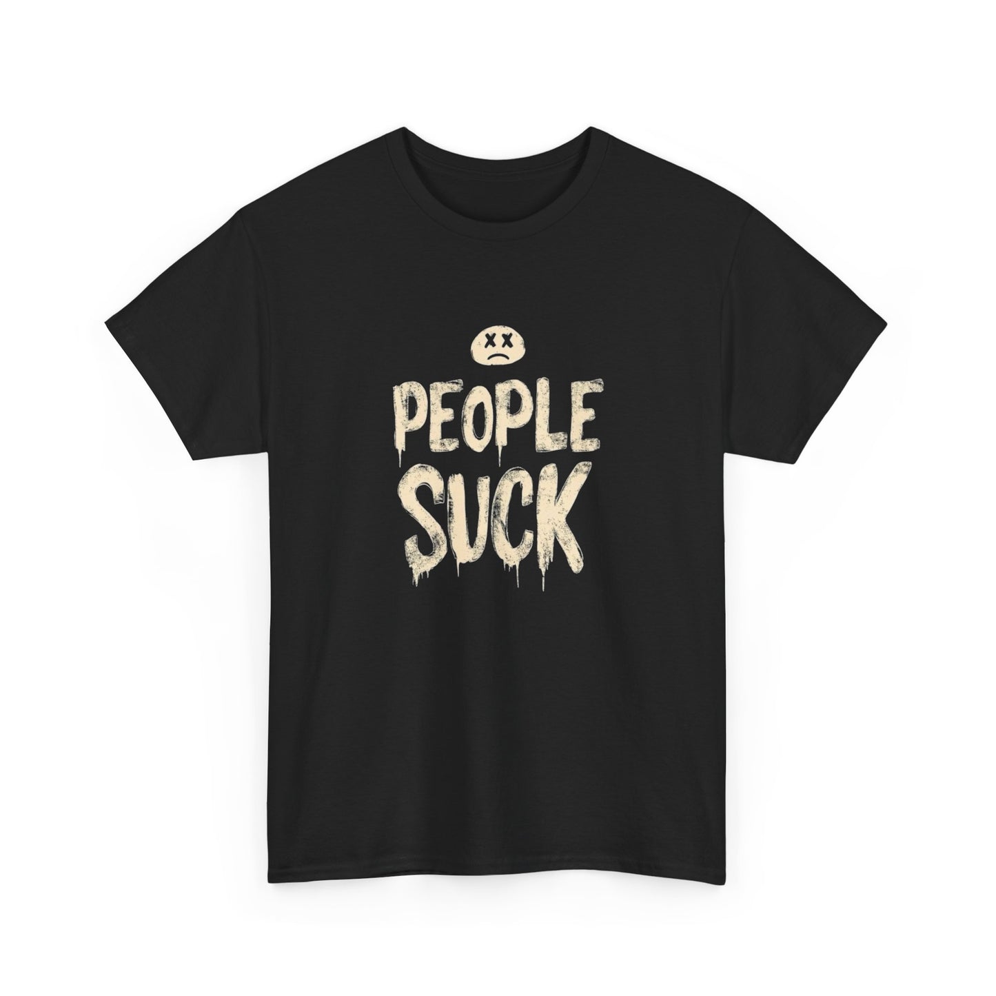 People Suck Graphic T Shirt NEW ADULT Heavy Cotton Tee