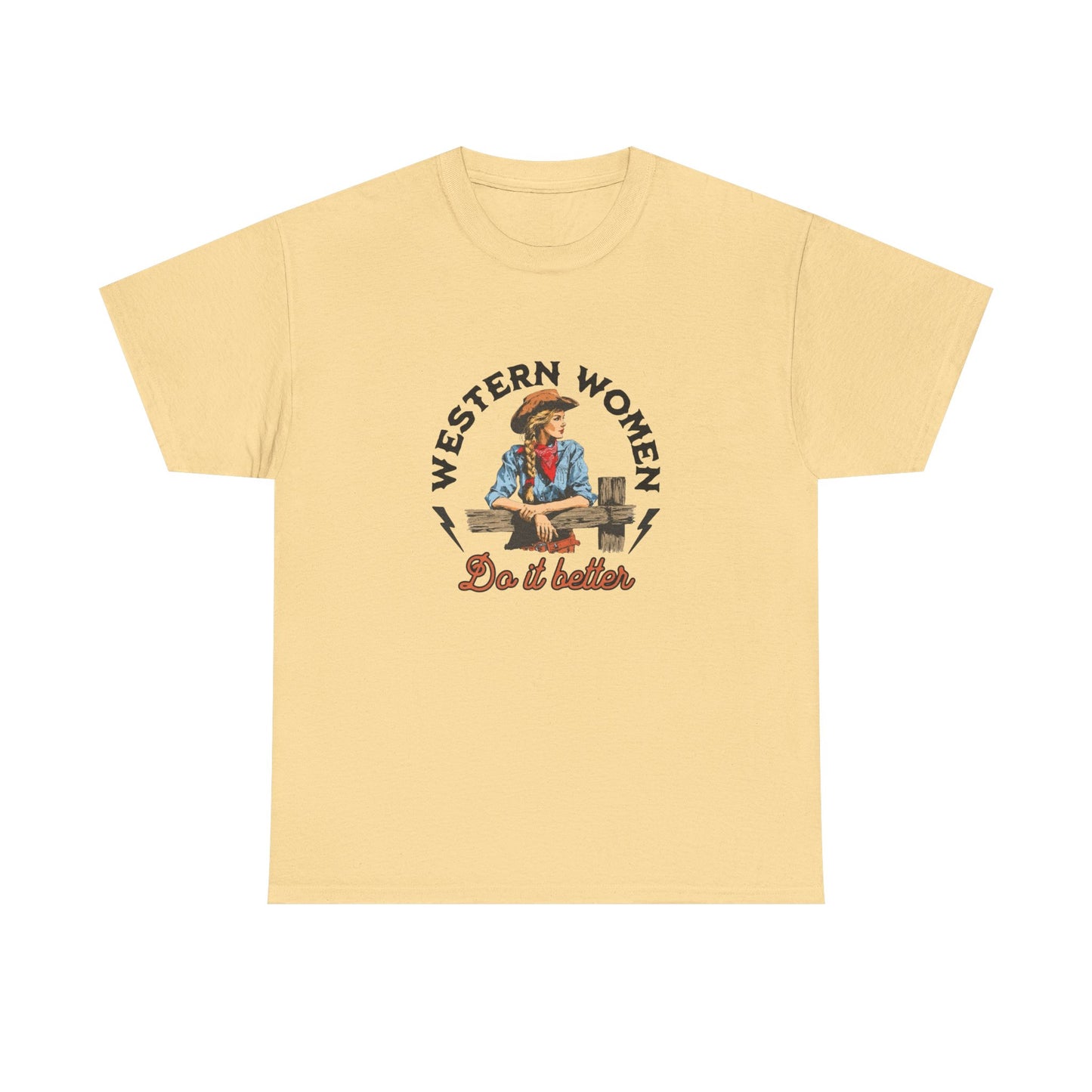 Western Women Do It Better Graphic T Shirt Heavy Cotton Tee NEW ADULT UNISEX