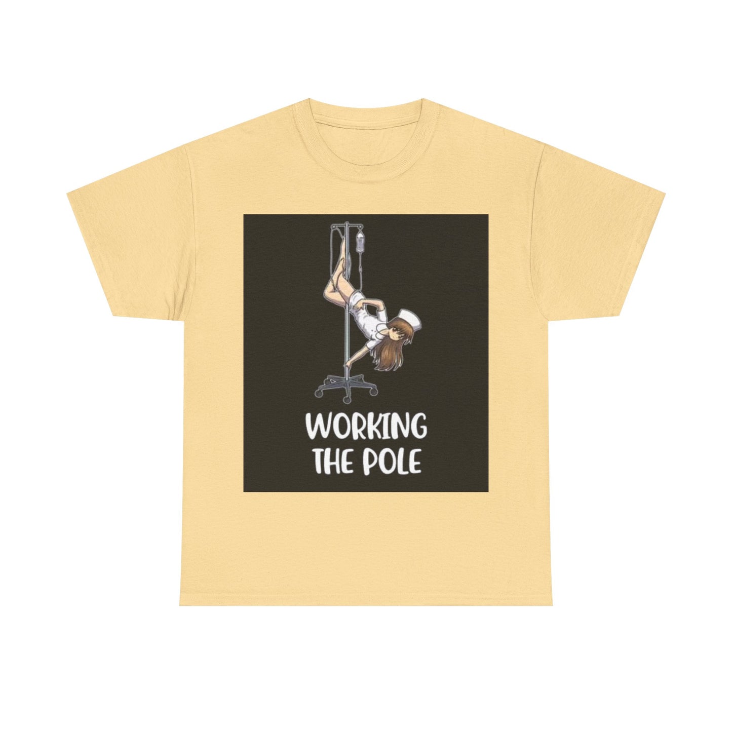 Nurse Working The Pole Funny Graphic T Shirt Doctor Unisex Heavy Cotton Tee