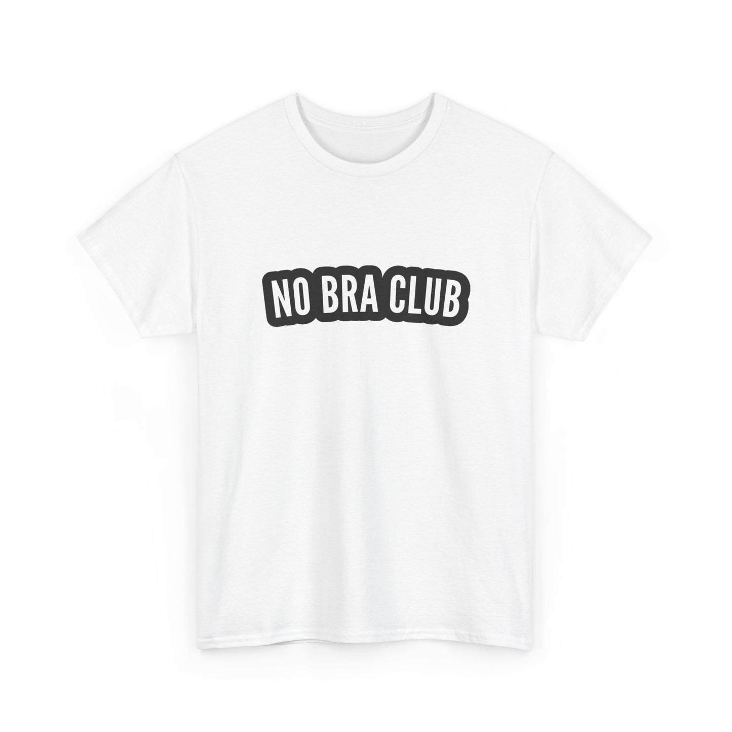 No Bra Club Funny Women's T Shirt Graphic Unisex Heavy Cotton Tee NEW GIFT