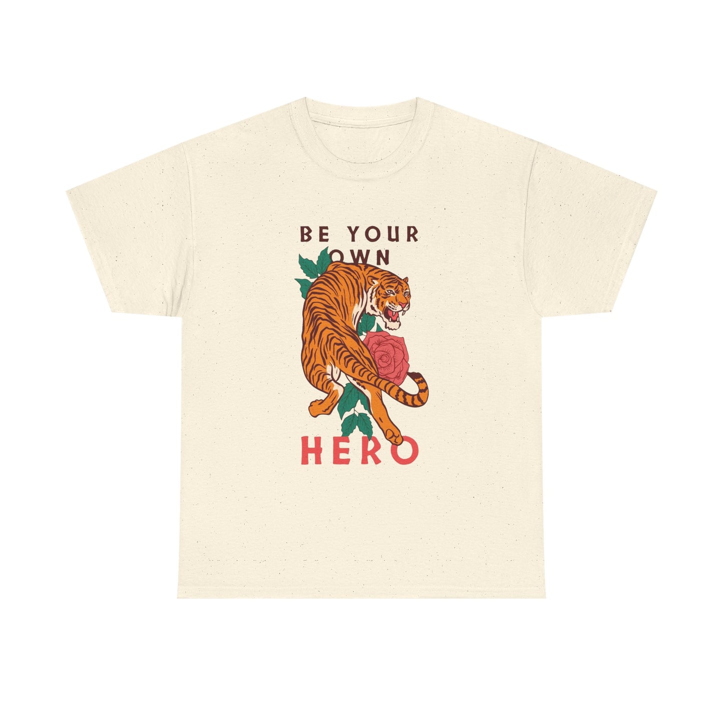 Be Your Own Hero Tiger Graphic T Shirt NEW Adult Tee
