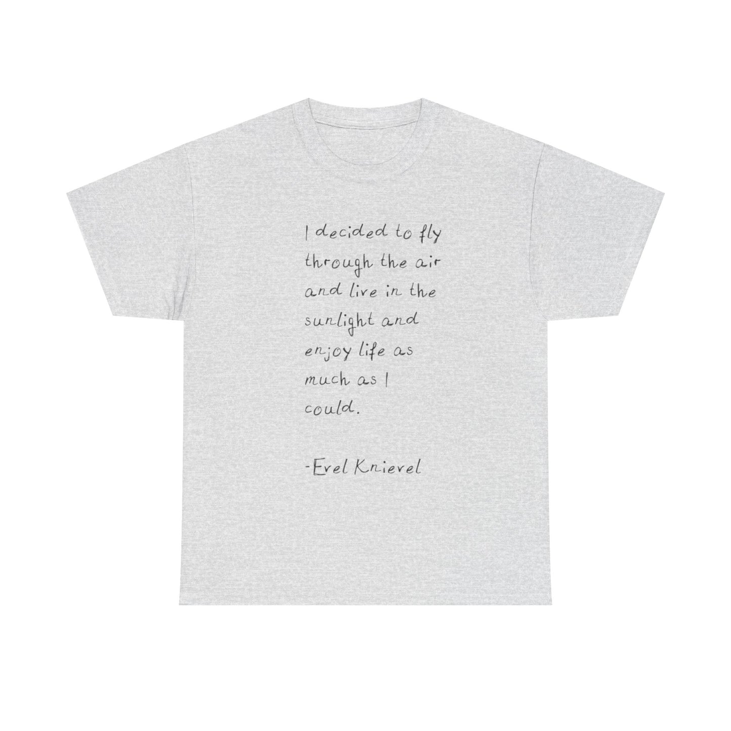 Evel Knievel Quotes Graphic T-Shirt Unisex Heavy Cotton Tee GIFT NEW