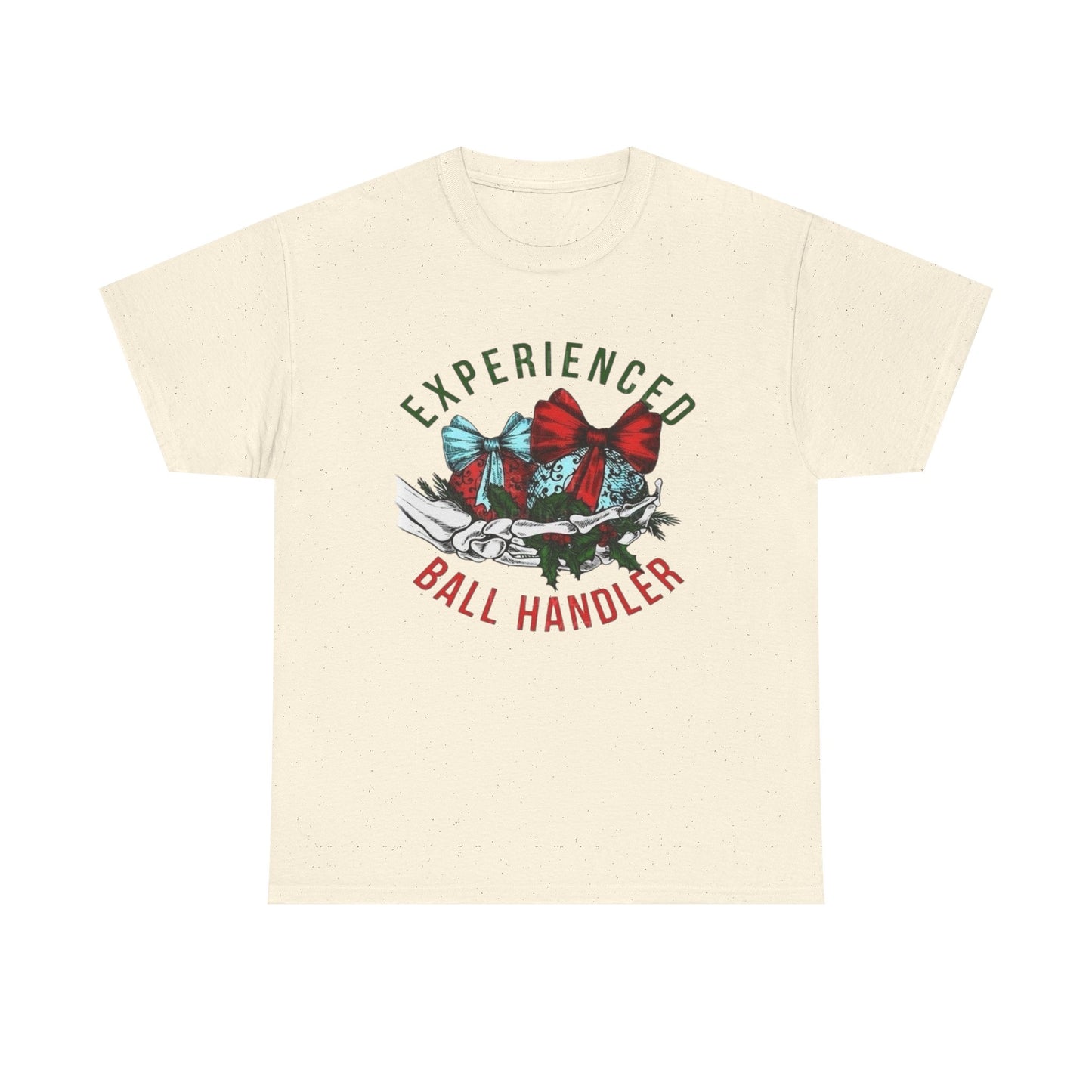 Experienced Ball Handler Christmas Graphic T Shirt Unisex NEW Heavy Cotton Tee