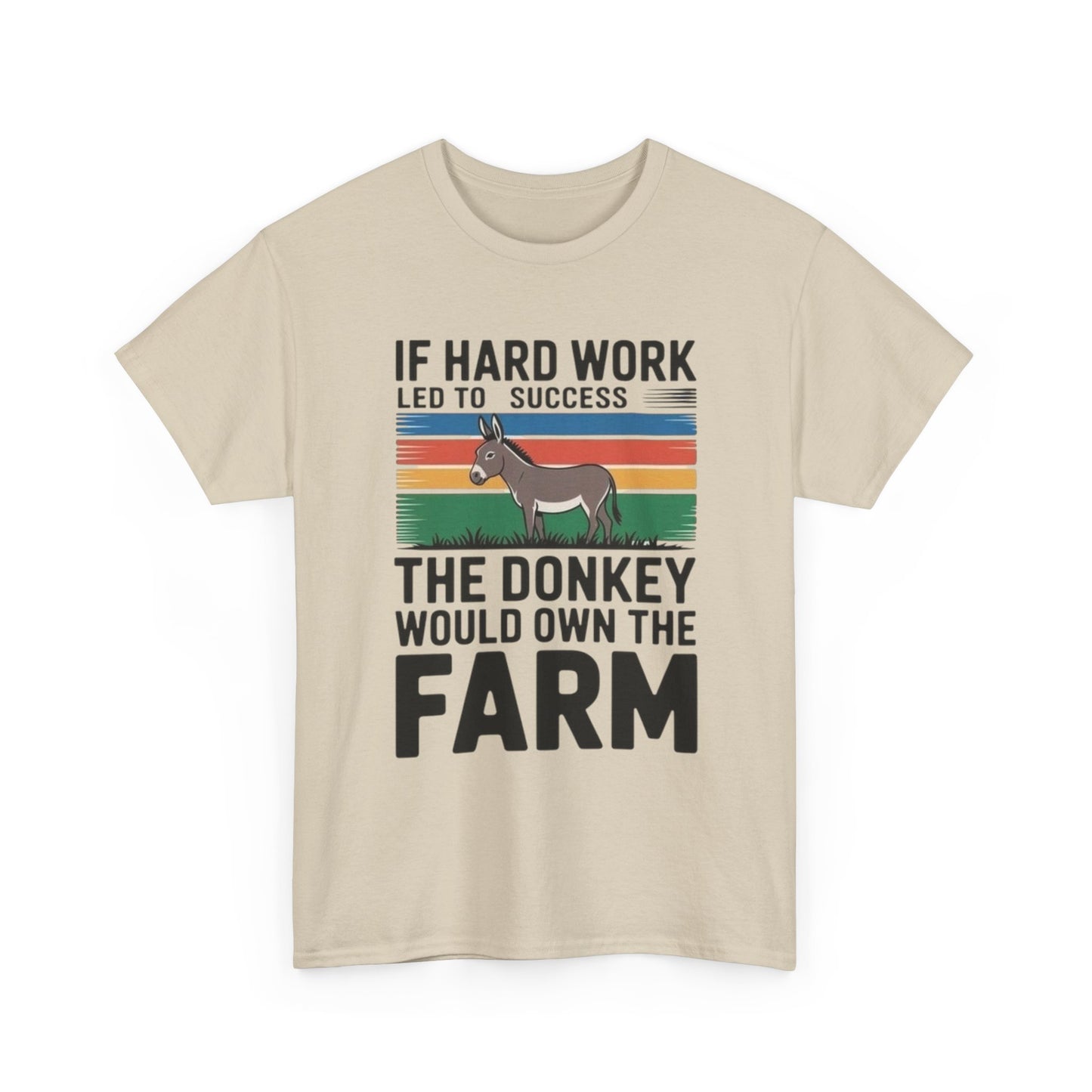 If Hard Work Led To Success T Shirt