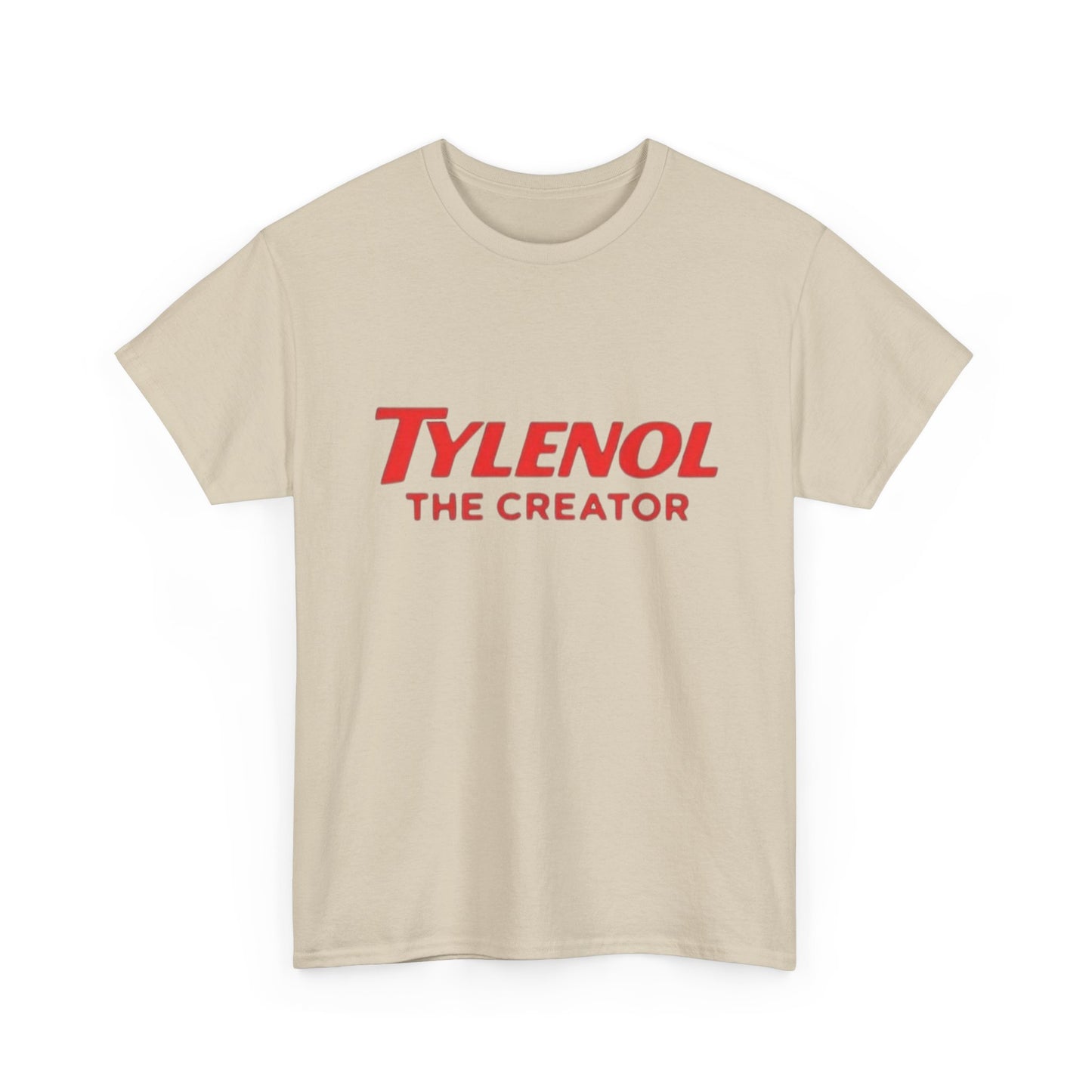 Tylenol The Creator Funny Hilarious Graphic T Shirt NEW Unisex Heavy Cotton Tee