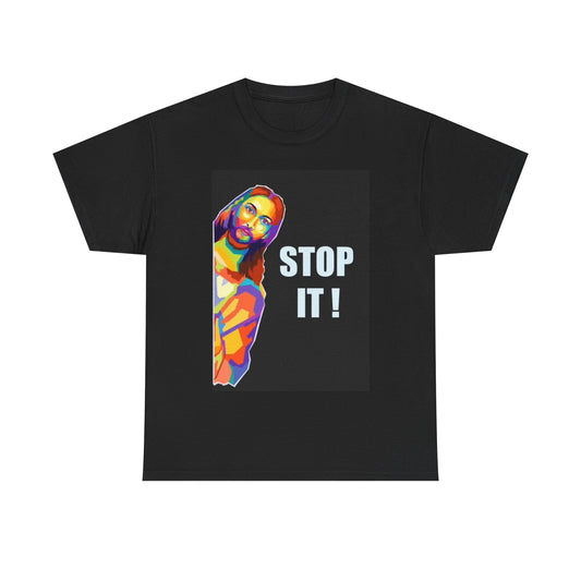 Jesus Stop It Shirt Funny Graphic I saw That Gift Unisex Heavy Cotton Tee