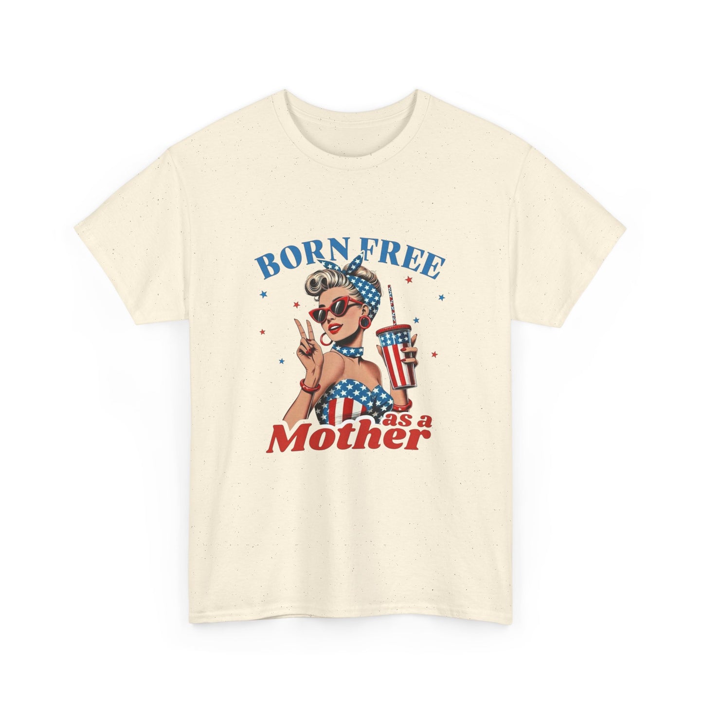 Born Free As A Mother Graphic T Shirt Unisex Heavy Cotton Tee Gift Vintage