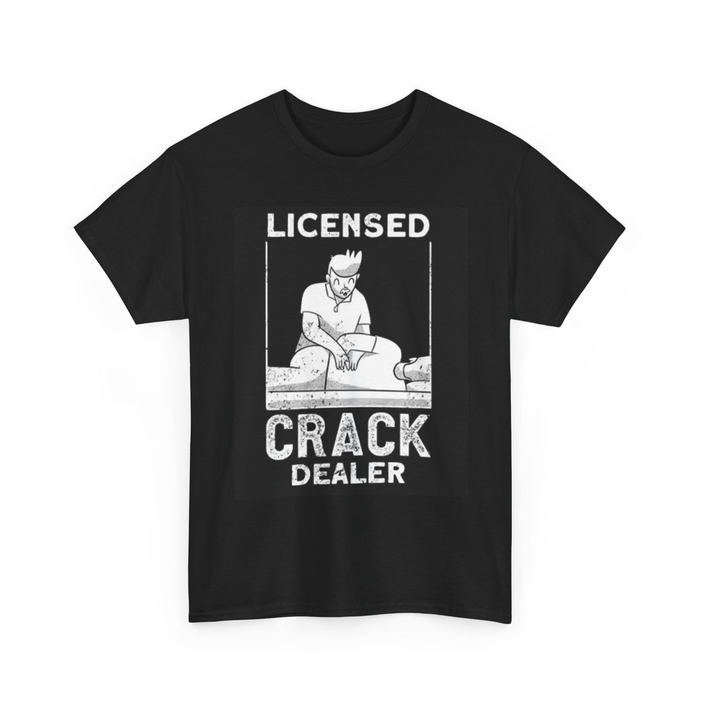 Licensed Crack Dealer Chiropractor Funny Shirt Graphic Doctor Unisex Heavy
