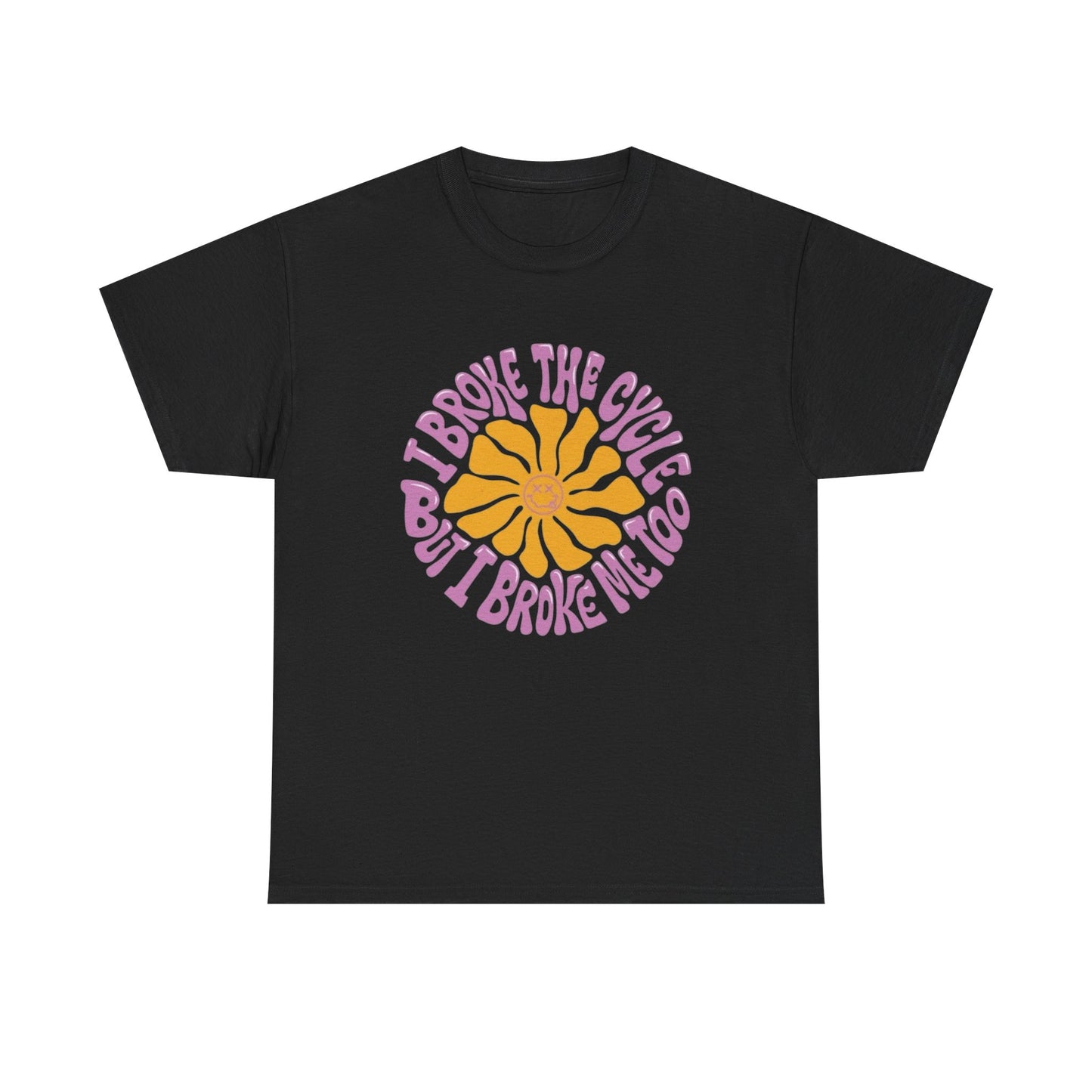 Flower Break The Cycle Graphic T Shirt NEW ADULT Unisex Heavy Cotton Tee