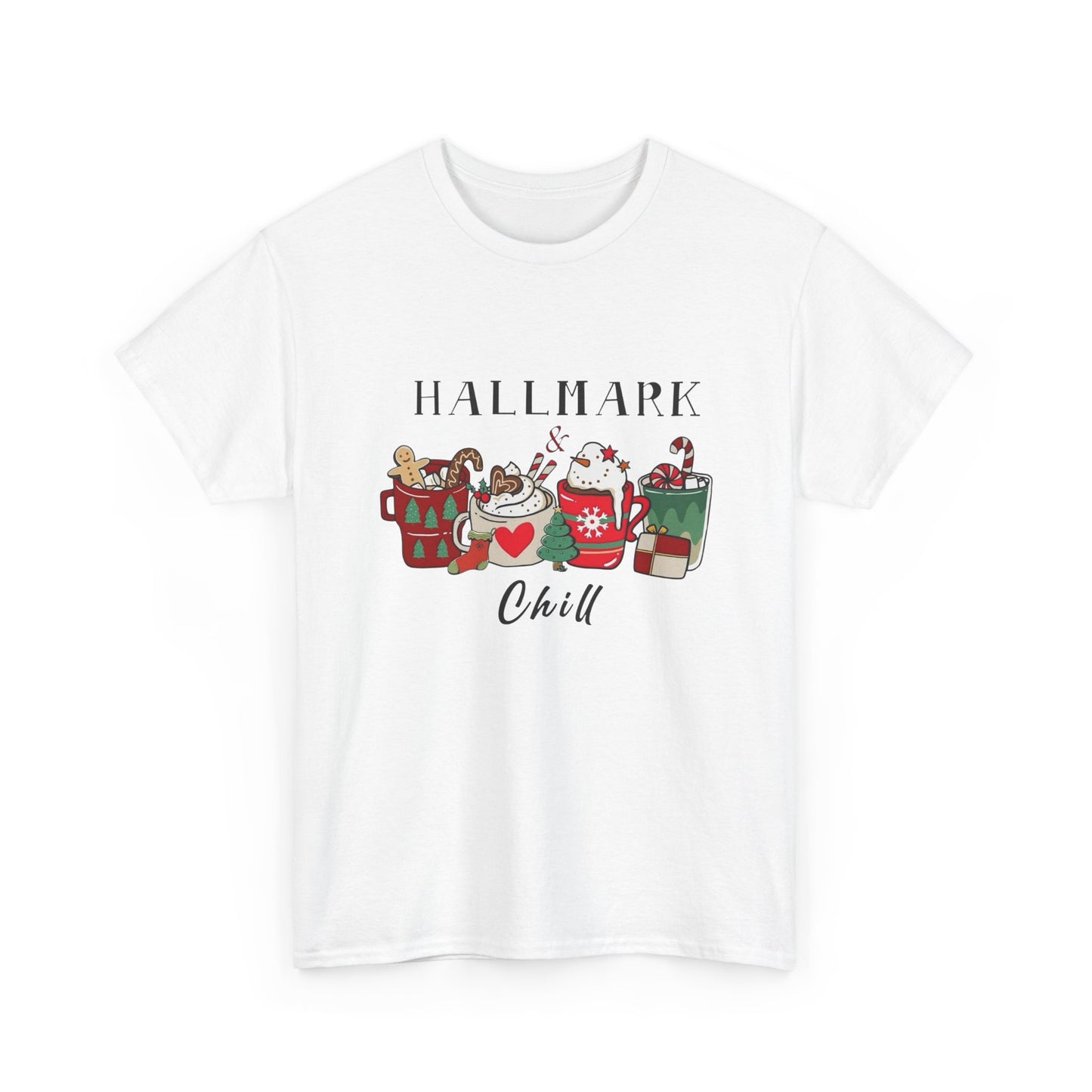 Hallmark And Chill Holidays Graphic T Shirt NEW Unisex Heavy Cotton Tee