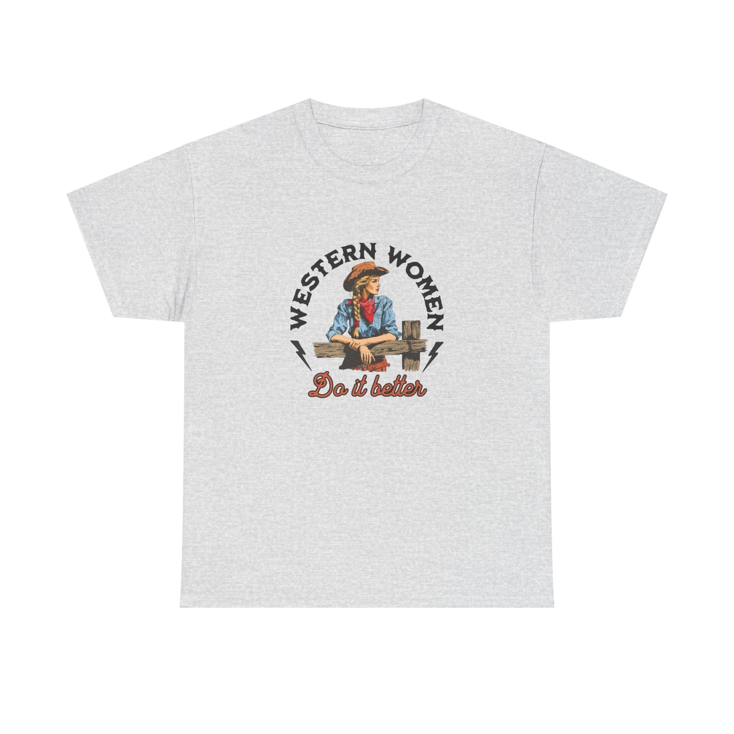 Western Women Do It Better Graphic T Shirt Heavy Cotton Tee NEW ADULT UNISEX