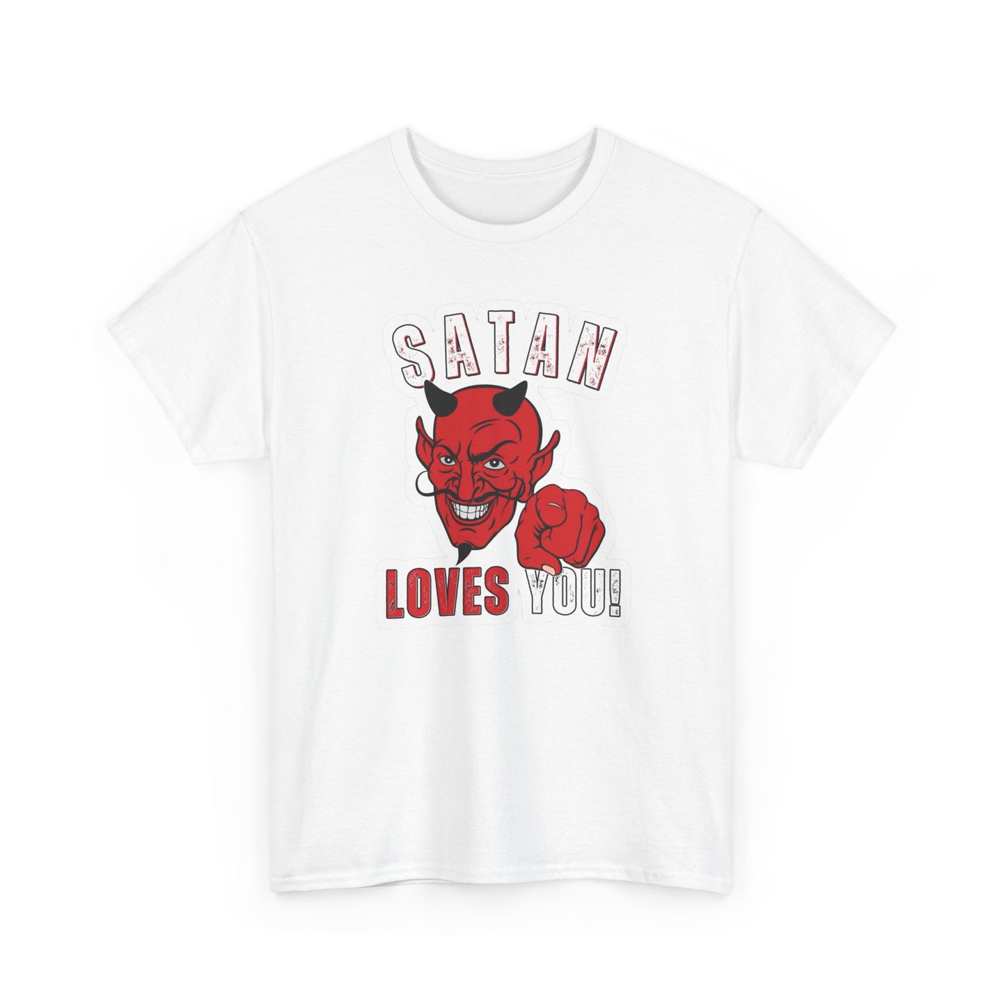 Satan Loves You Funny Graphic T Shirt Unisex Heavy Cotton Tee