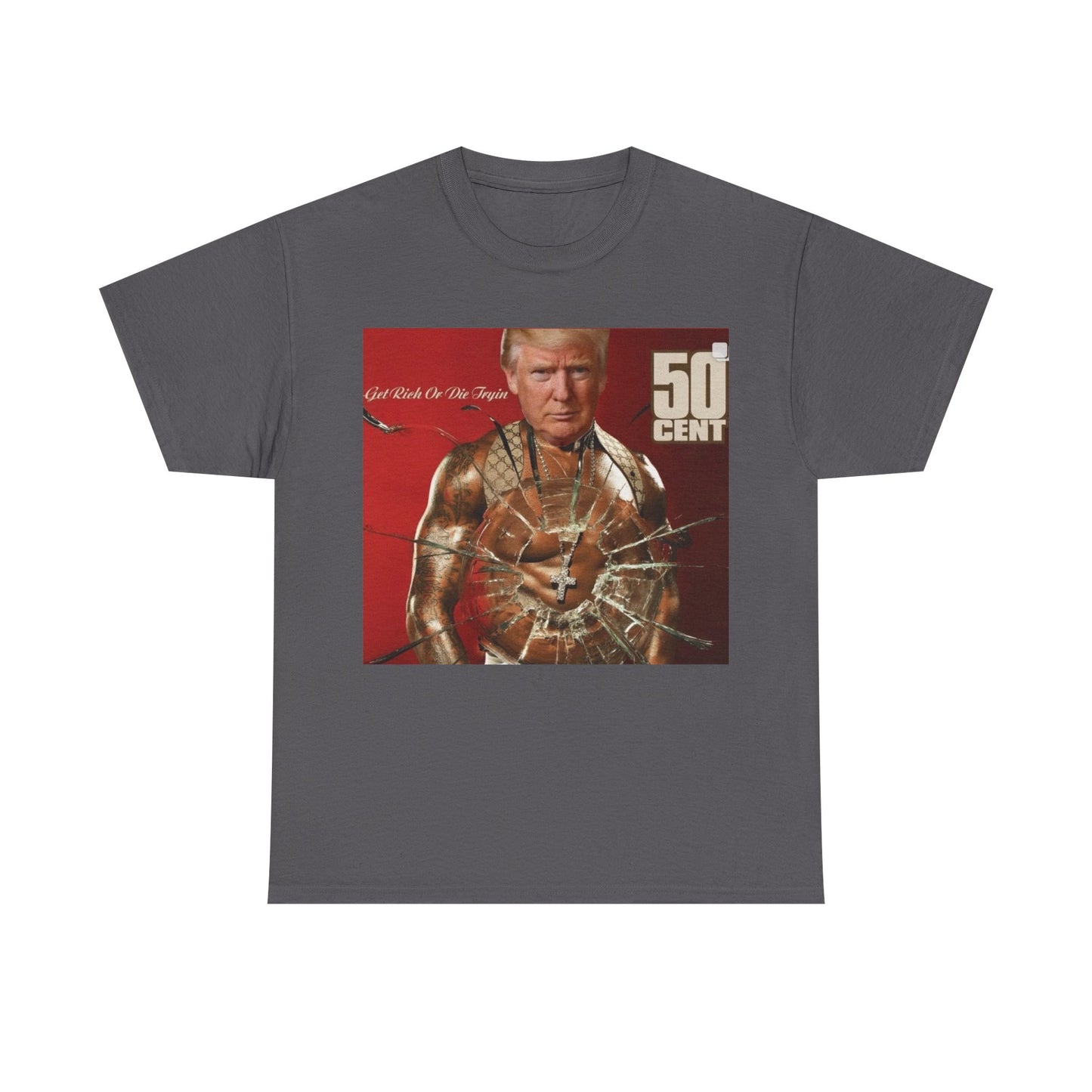 Trump 50 Cent T Shirt 2024 graphic Get Rich Or Die Tryin Unisex Heavy Cotton Tee