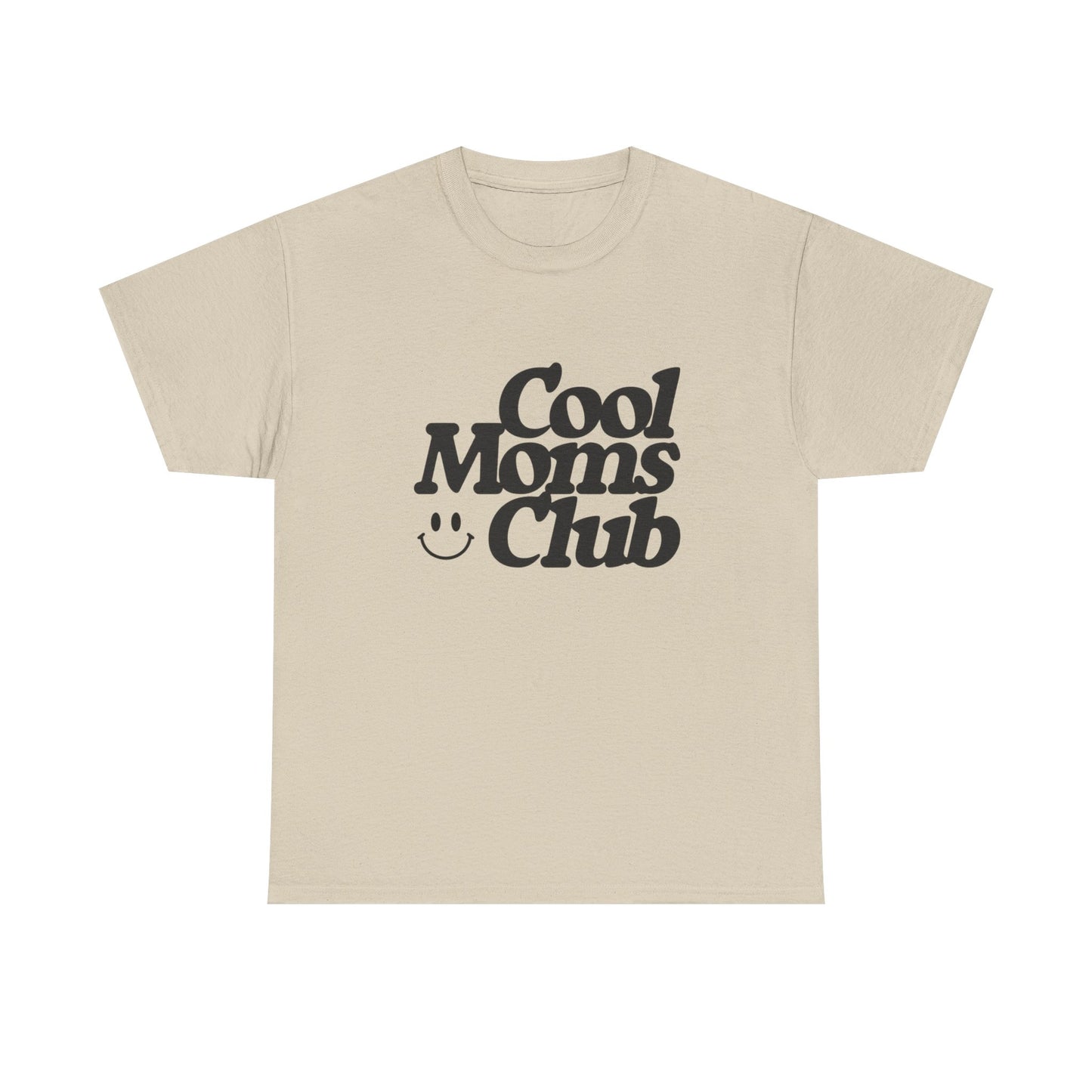 Cool Moms Club MULTIPLE COLORS Women's Graphic T Shirt Unisex Heavy Cotton Tee