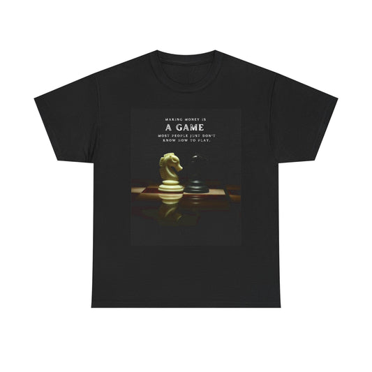 Making Money Is A Game Graphic T Shirt Chess Player Unisex Heavy Cotton Tee