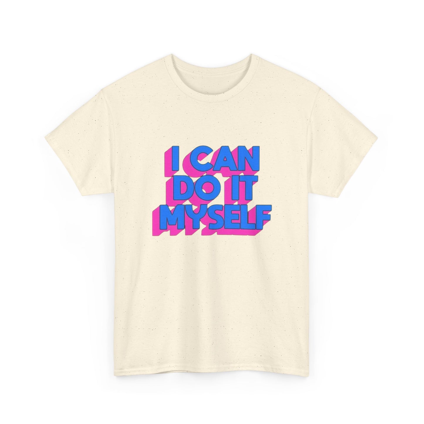 I Can Do It Myself Funny Graphic T Shirt Unisex Cotton Tee - New Gift - Tee
