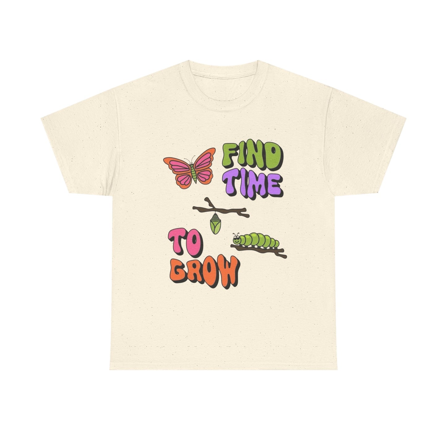 Find The Time To Grow Graphic T Shirt NEW ADULT Tee
