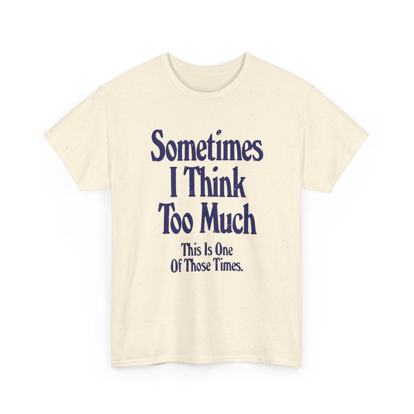 Overthinking Graphic T Shirt Unisex Gift New AMERICAN