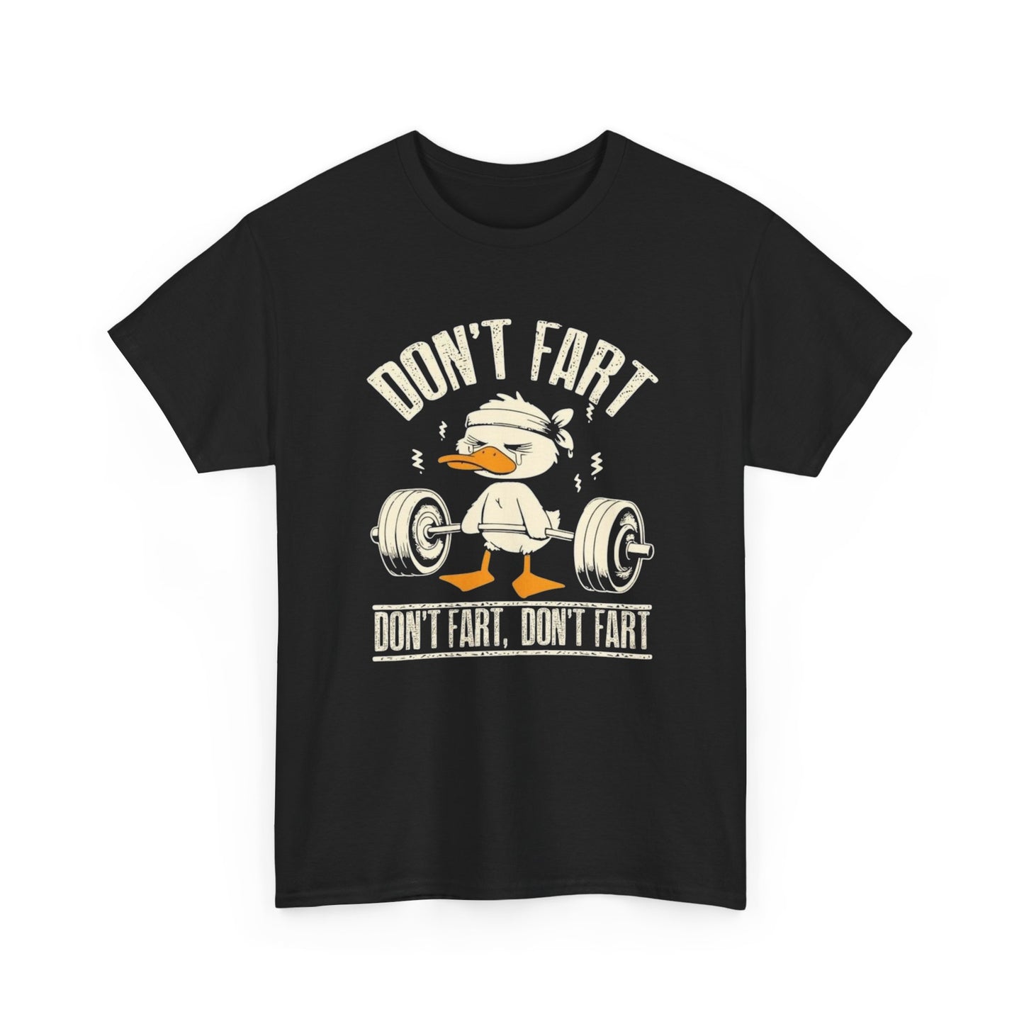 Don't Fart Funny GYM Lifting Gear Graphic T Shirt Unisex Heavy Cotton Tee