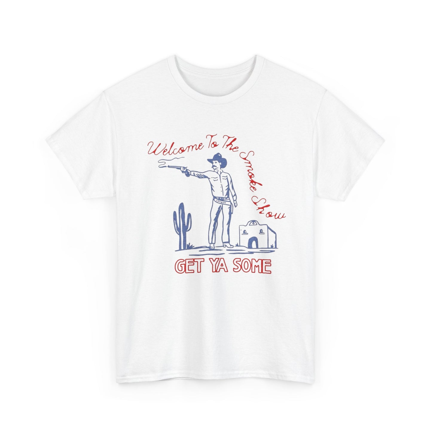 Welcome To The Smoke Show Graphic T Shirt Unisex Heavy Cotton Tee