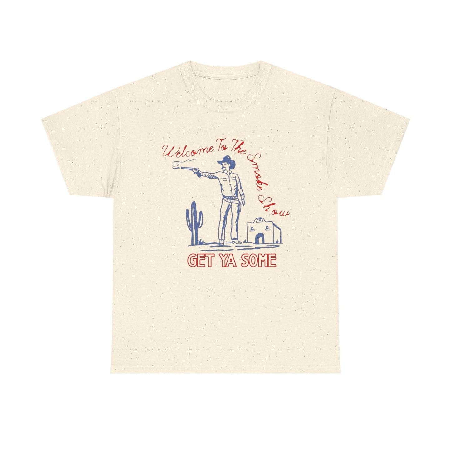 Welcome To The Smoke Show Graphic T Shirt Unisex Heavy Cotton Tee