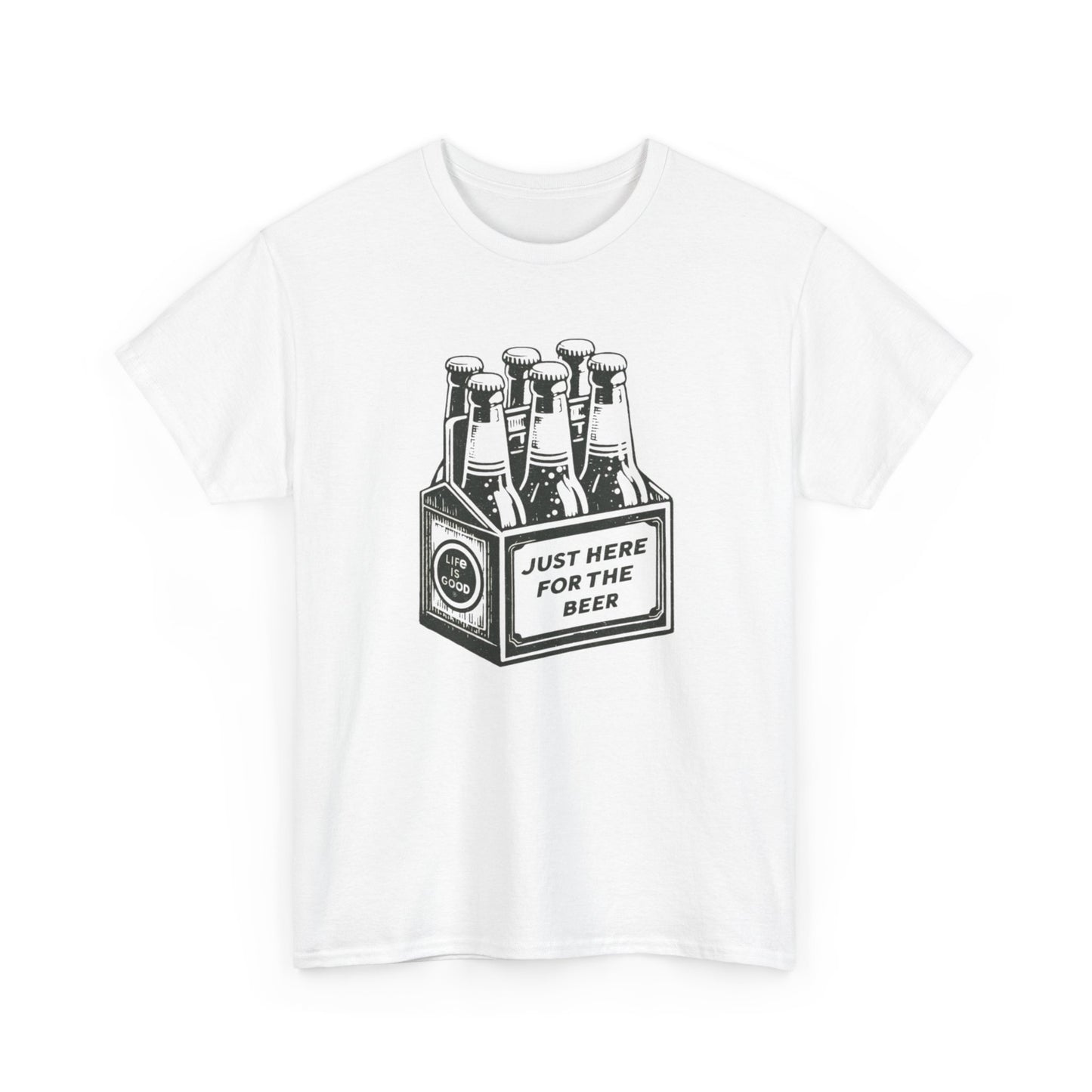 Just Here For The Beer Graphic T Shirt ADULT NEW