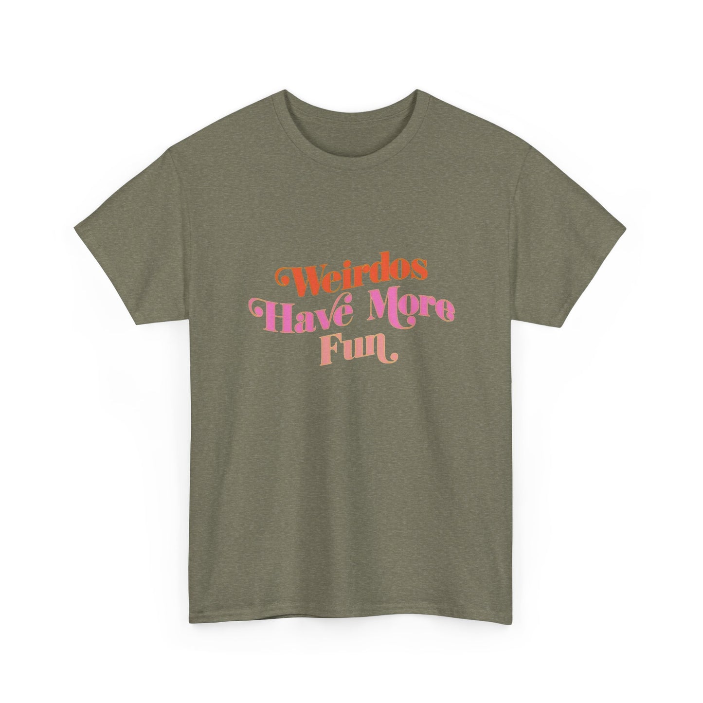Weirdos Have More Fun Graphic T Shirt NEW Unisex Heavy Cotton Tee