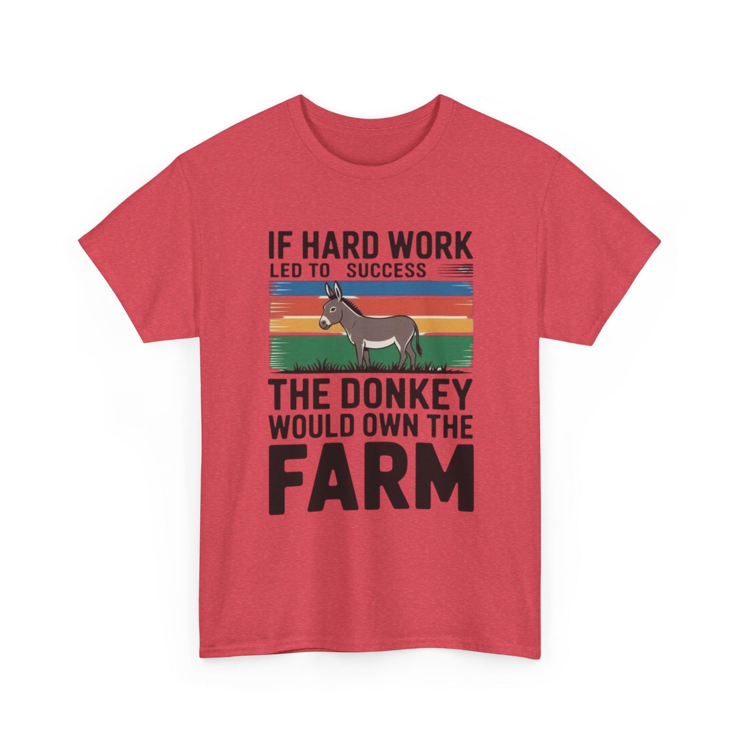 If Hard Work Led To Success T Shirt