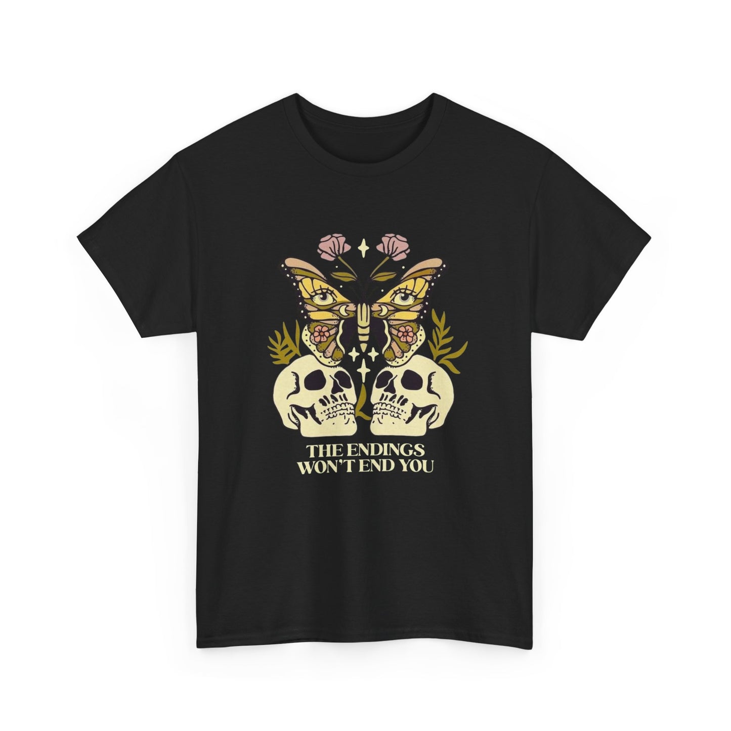 The Endings Wont End You Graphic T Shirt NEW ADULT Tee