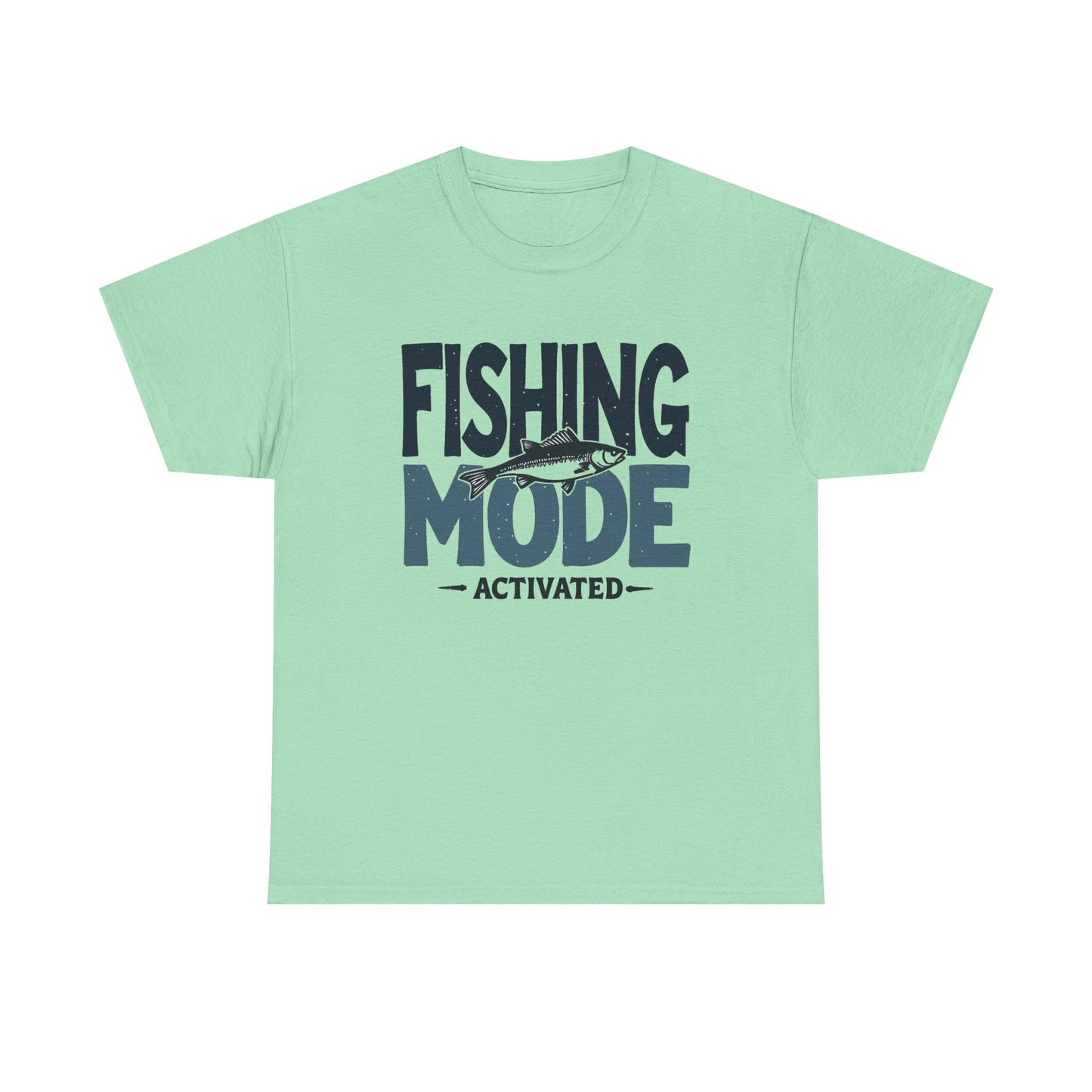 Fishing Mode Activated Graphic T Shirt Men's Heavy Cotton Tee