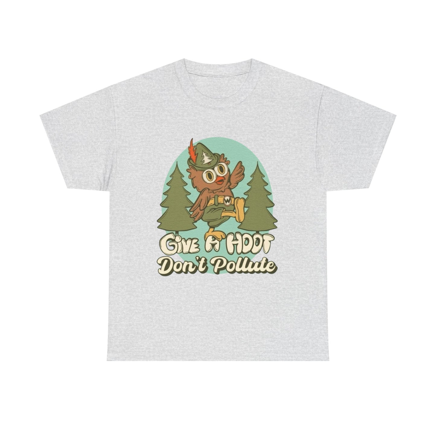 Give A Hoot Don't Pollute Graphic T Shirt Unisex Heavy Cotton Tee