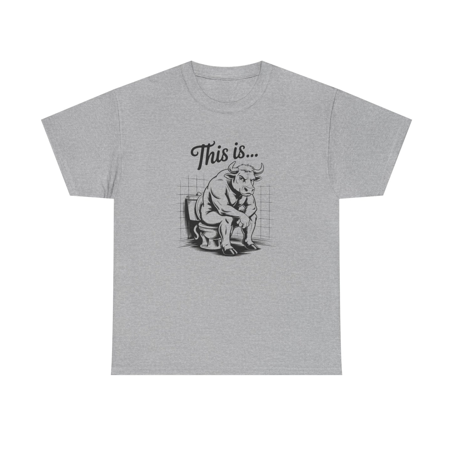 This Is Bull Funny Jokes Graphic T Shirt S-5XL NEW Unisex Heavy Cotton Tee