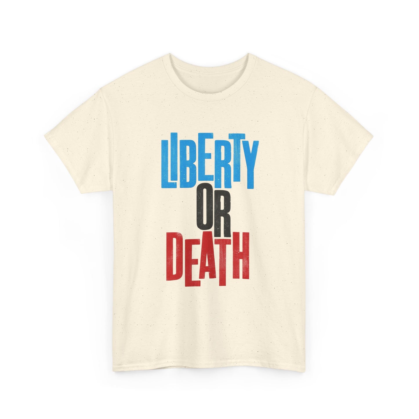 Liberty Or Death Graphic T Shirt NEW GIFT Unisex Heavy Cotton Tee