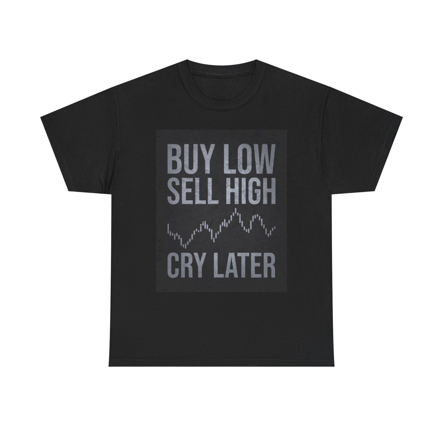 Buy Low Sell High Funny Shirt Stock Market Crypto Unisex Heavy Cotton Tee