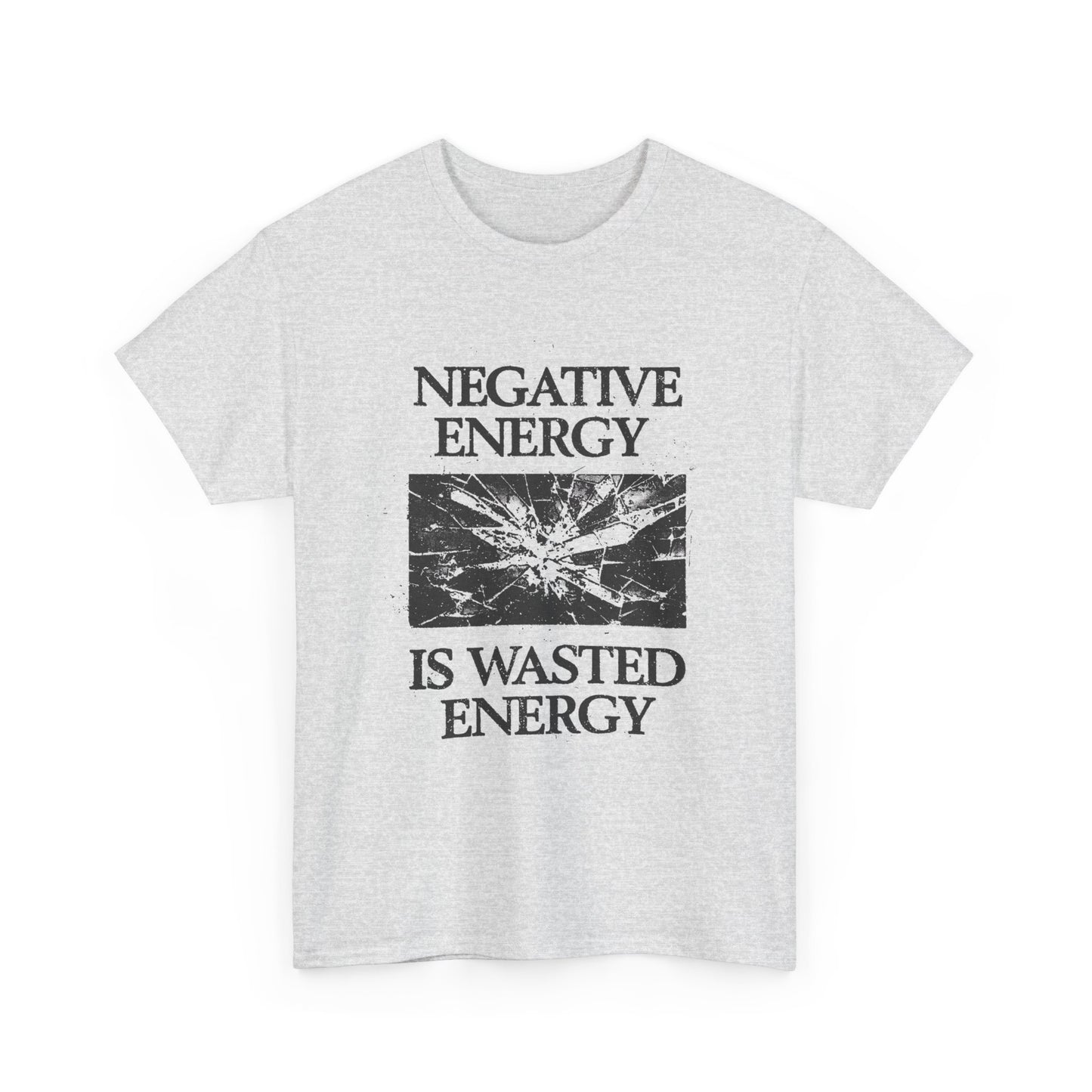 Negative Energy Is Wasted Energy Graphic T Shirt Unisex New AMERICAN VINTAGE