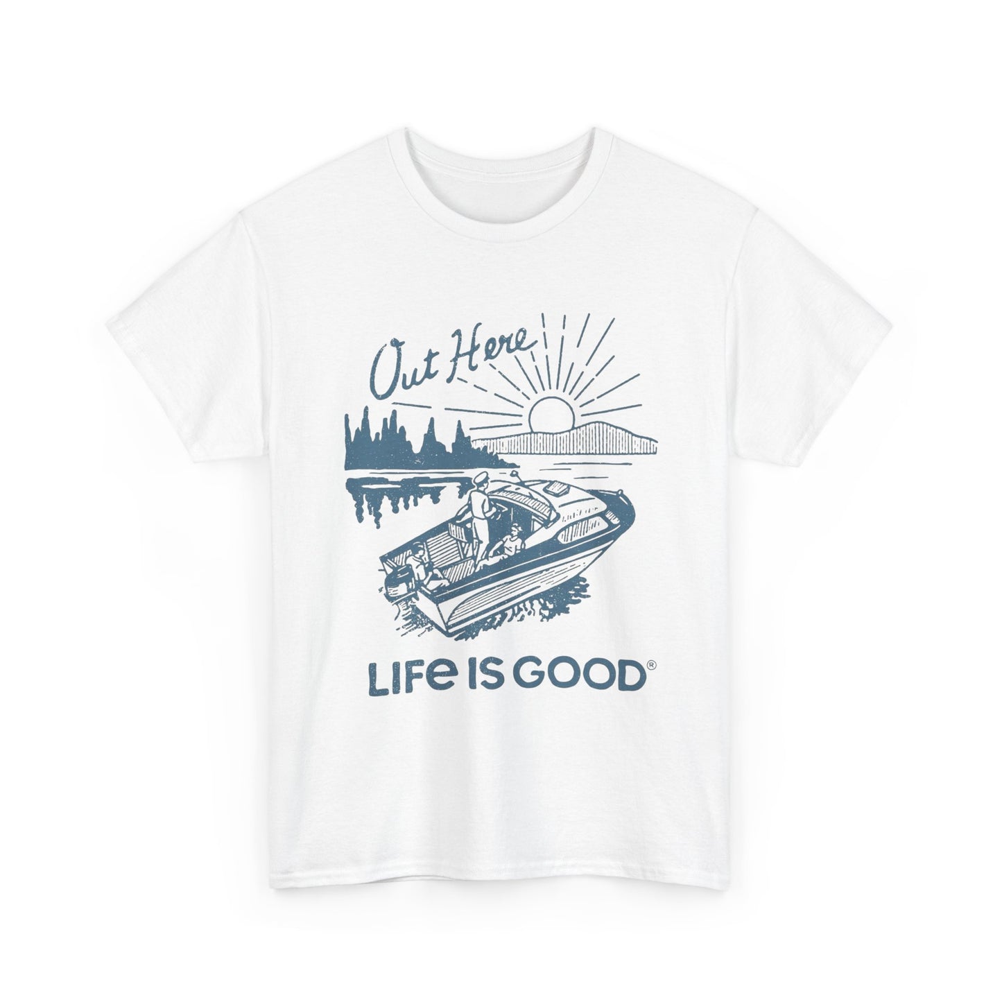 Life Is Good On A Boat Graphic T Shirt Unisex Heavy Cotton Tee