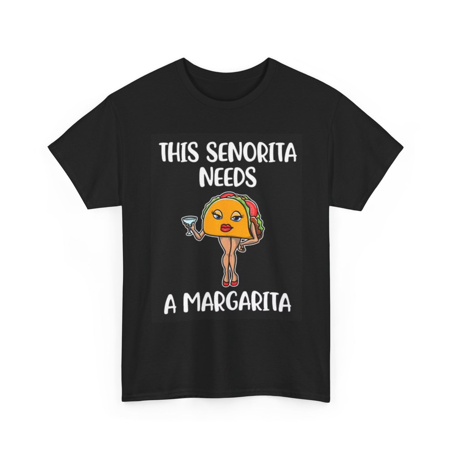 This Senorita Needs A Margarita Funny Graphic Shirt Unisex Heavy Cotton Tee