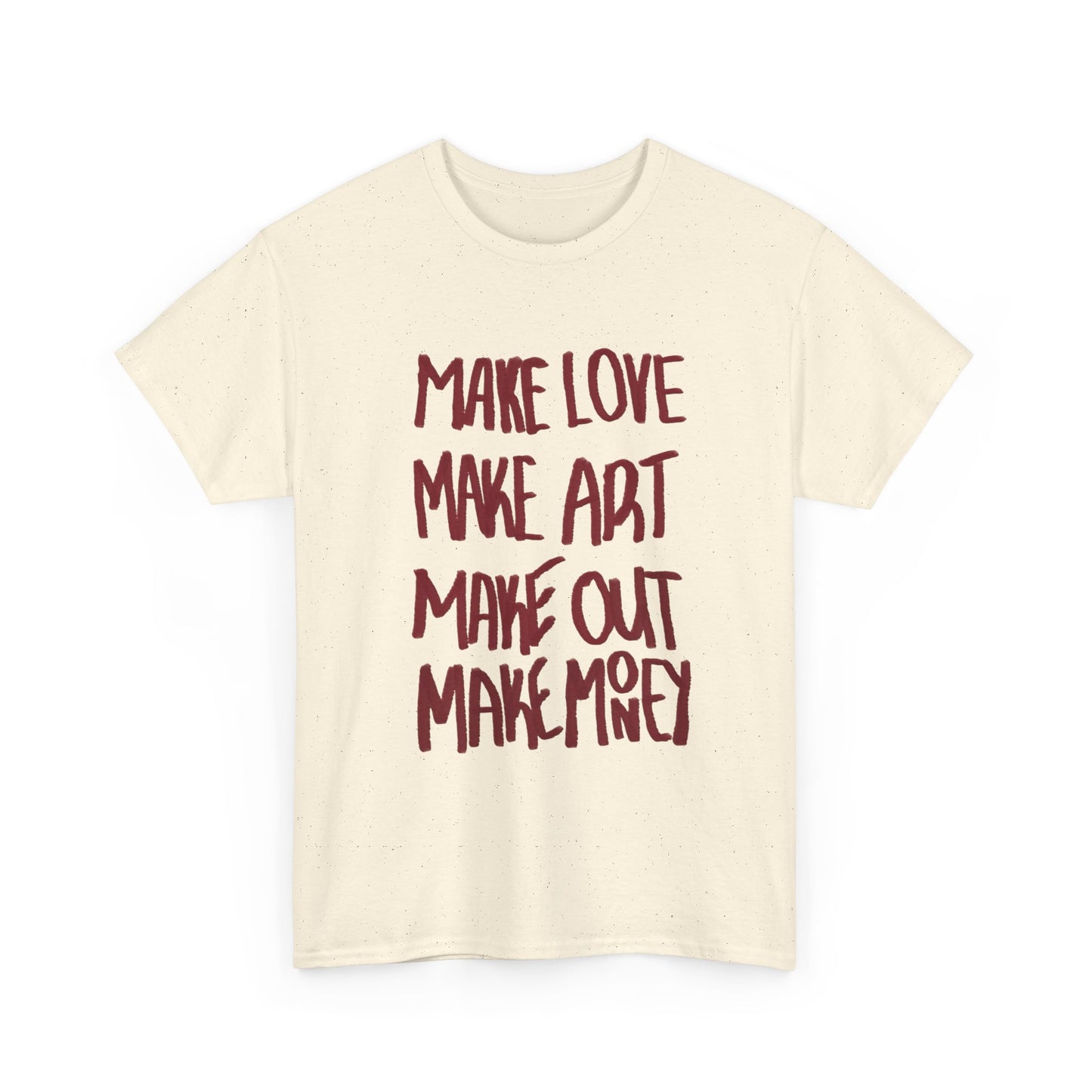 Make Love Make Art Graphic T Shirt NEW ADULT Tee