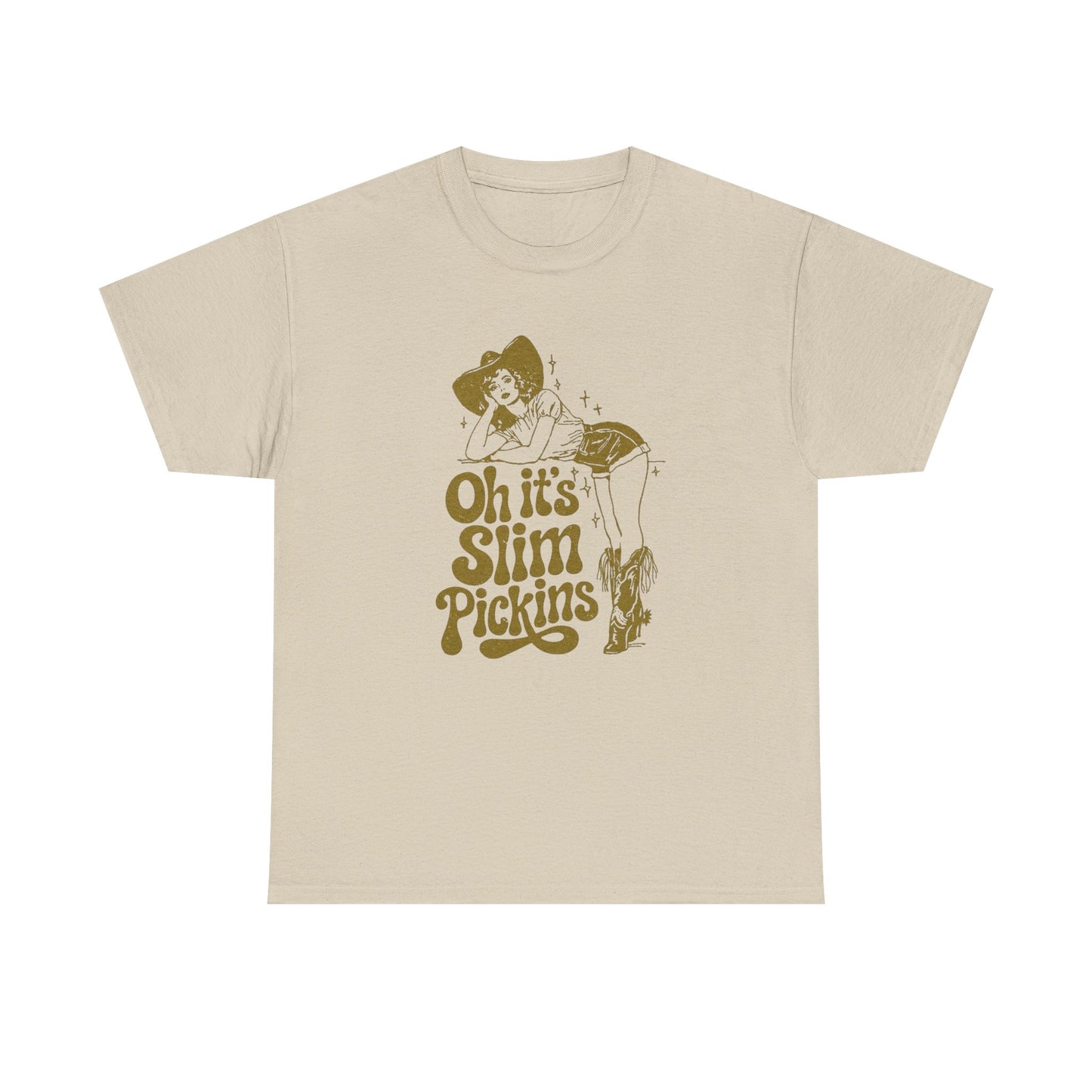 Slim Pickings Funny Cowgirl Western Graphic T Shirt Unisex Heavy Cotton Tee