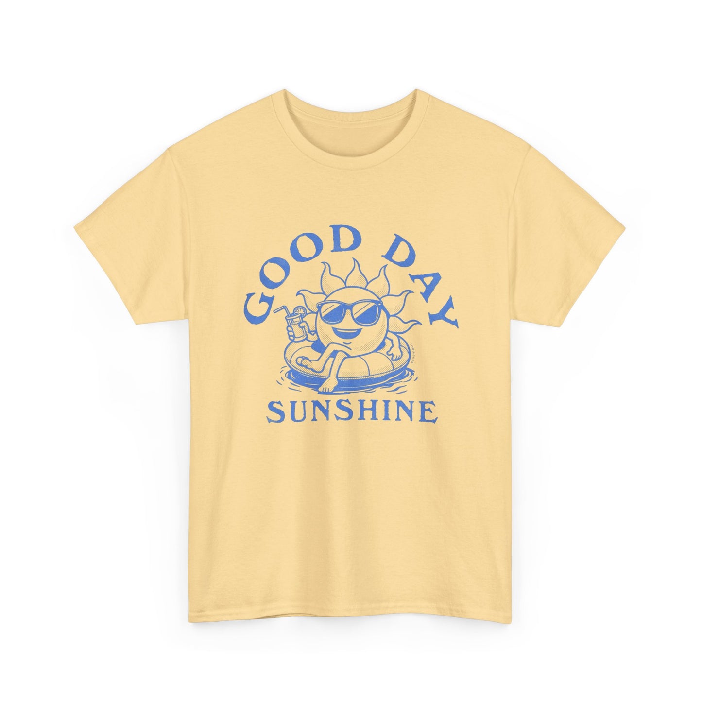 Good Day Sunshine Graphic T Shirt NEW Adult Unisex Heavy Cotton Tee